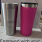 Create a custom tumbler for your business or for a loved one for any occasion or for other holidays!